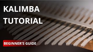 Kalimba 101 Your Guide to Mastering the Thumb Piano [upl. by Amalburga]