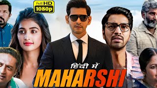 Maharshi Full Movie Hindi Dubbed  Mahesh Babu Allari Naresh Pooja Hegde  HD Reviews amp Facts [upl. by Legin]