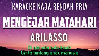 Mengejar Matahari  Ari Lasso Karaoke Lower Key Nada Rendah Pria Fm [upl. by Erie]