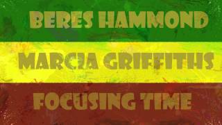 Beres Hammondfeat Marcia Griffiths  Focusing Time [upl. by Gneh961]