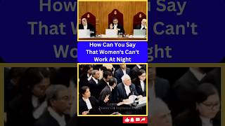 How Can You Say That Womens Cant Work At Night  supremecourt cji kapilsibal upsc law shorts [upl. by Sabir]