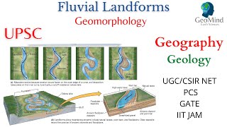 Fluvial Landforms  Geomorphology  Geography  Geology  UPSC  PCS  UGCNET  CSIR NET  GATE [upl. by Dyun]