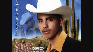 La Primavera Adan Chalino Sanchez [upl. by Ahsatin]