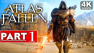 ATLAS FALLEN Gameplay Walkthrough Part 1 4K 60FPS PC ULTRA  No Commentary FULL GAME [upl. by Ofella986]