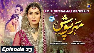 Meherposh  Episode 23  Eng Sub  Digitally Presented By PEL  4th Sep 2020  HAR PAL GEO [upl. by Enael]