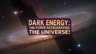 Dark Energy The Mysterious Force Accelerating the Universe’s Expansion [upl. by Eirroc248]