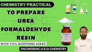 3 To prepare Urea  Formaldehyde Resin  Engineering amp BSc Chemistry  Viva Questions Asked [upl. by Venola919]