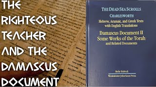 The Righteous Teacher and the Damascus Document II  Dr James H Charlesworth [upl. by Artus510]