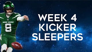 Kicker Sleepers Week 4 Fantasy Football [upl. by Sherilyn]