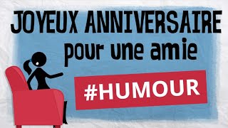 Anniversaire à une amie femme avec humour [upl. by Clerissa]