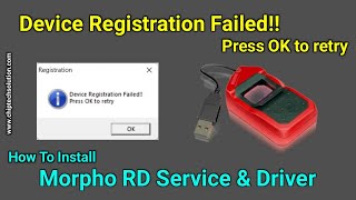 Device Registration Failed Press OK to retry  HOW TO INSTALL MORPHO RD SERVICE  100 Done  2022 [upl. by Sally]