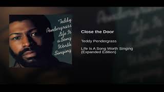 Close The Door Slowed Teddy Pendergrass [upl. by Dick]