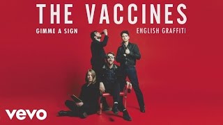 The Vaccines  Give Me a Sign Official Audio [upl. by Ralfston]