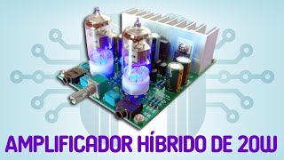 Amplificador híbrido de 20W usando tubos 6J1  Review y ensamblaje en español [upl. by Adnilak920]