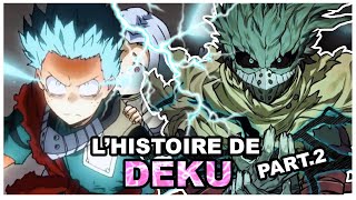 Histoire de Izuku Midoriya  Deku My Hero Academia Part2 [upl. by Keemahs]