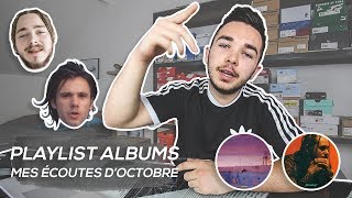 PLAYLIST ALBUMS  Mes écoutes doctobre [upl. by Akemehc]