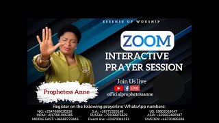 INTERACTIVE PRAYER SESSIONS WITH PROPHETESS ANNE [upl. by Carrillo577]