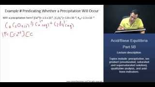 MCAT Precipitation  Ion Product Saturated Solution Predicting Whether Precipitation Will Occur [upl. by Eynttirb]