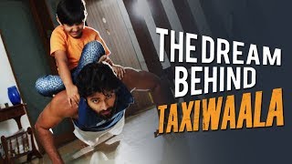 The Dream Behind Taxi Wala  Vijay Deverakonda  Priyanka Jawalkar  TFPC [upl. by Meerak]