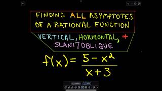 ❖ Finding All Asymptotes of a Rational Function Vertical Horizontal and SlantOblique ❖ [upl. by Mindy]