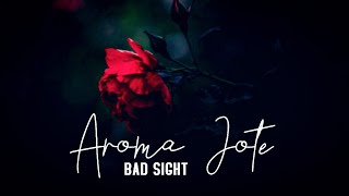 Bad Sight  Aroma Jote Official Video HD 2013 [upl. by Malsi264]