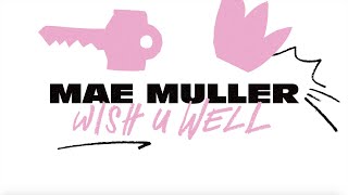 Mae Muller  wish u well Lyric Video [upl. by Amrita]