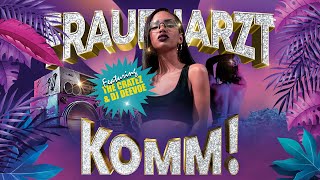 FRAUENARZT  Komm Du Weisst Wies Geht Feat The Cratez amp DJ DeeVoe Official Visualizer [upl. by Nomelc595]