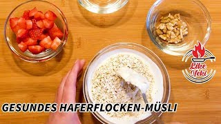 Gesundes Haferflocken Frühstück mit Beeren  Einfaches Müsli Rezept für jeden in 3 Minuten fertig [upl. by Akel]