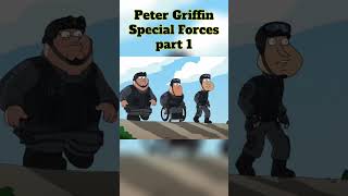 Peter Griffin Special Forces  part 1 familyguybestmoments familyguy petergriffin funnyvideos [upl. by Sarine]