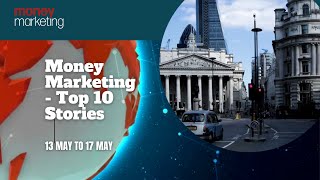 Money Marketing Weekly Wrap Up – 13 May to 17 May [upl. by Wie655]