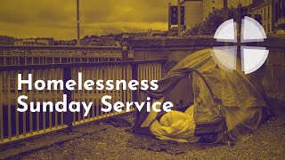 Homelessness Sunday Service [upl. by Anidnamra623]