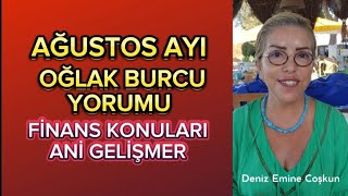 AĞUSTOS AYI OĞLAK BURCU YORUMLARI [upl. by Newob]