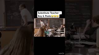 Substitute Teacher  Key amp Peele viral trending funny comedy youtubeshorts shorts laugh life [upl. by Licko]