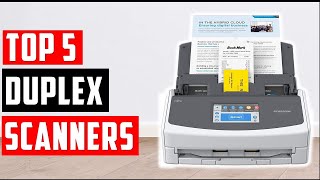 ✅BEST DUPLEX SCANNERS  Top 5 Best Duplex Scanner Reviews  BEST DUPLEX SCANNERS 2024 [upl. by Pedrotti]