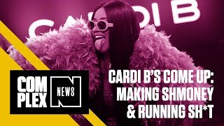 A History of Cardi B’s Come Up Making Shmoney amp Running Sht [upl. by Thorin]