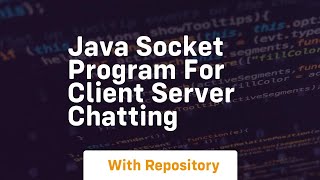 java socket program for client server chatting [upl. by Kelsy]