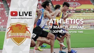 🔴 Athletics Day 2  81st Singapore Open Track amp Field Championships 2019 [upl. by Ahsena]