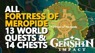 All Fortress of Meropide Quests amp Chests Genshin Impact [upl. by Eceirehs581]