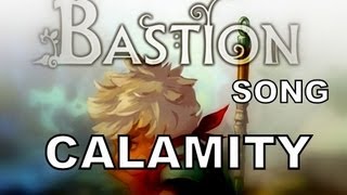 BASTION SONG  Calamity [upl. by Orms422]