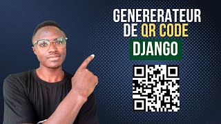 Créez Votre Propre Générateur de QR Code en Utilisant Django [upl. by Rusell]