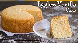 Eggless Vanilla Sponge Cake  No Oven  In Pressure Cooker  No Condensed Milk  The Terrace Kitchen [upl. by Saks]