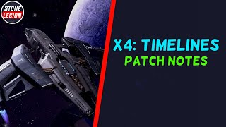 X4 Timelines 70 Patch Notes [upl. by Emersen]