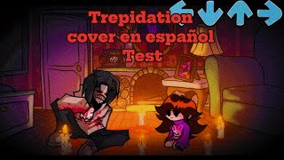 Trepidation Cover en español latino Test cover creepypasta jeffthekiller fnf coversongs [upl. by Lika]