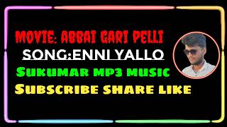 Enni yallo song  abbai gari pelli  telugu song [upl. by Repinuj123]