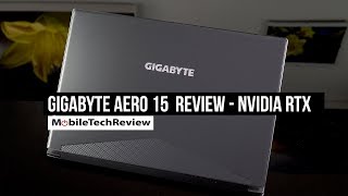 Gigabyte Aero 15 Review  NVIDIA RTX Laptop [upl. by Aruon]