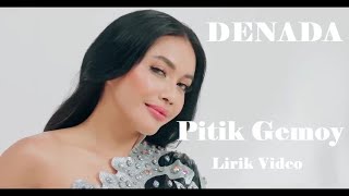 Denada Pitik Gemoy Lirik [upl. by Ikiv]