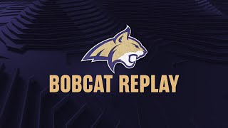 Bobcat Replay No 3 Montana State vs Northern Colorado [upl. by Aiken985]