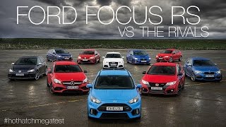 Ford Focus RS vs Honda Civic TypeR vs Audi RS3 vs MercedesAMG A45 amp more Hot Hatch Mega Test [upl. by Cathrine]