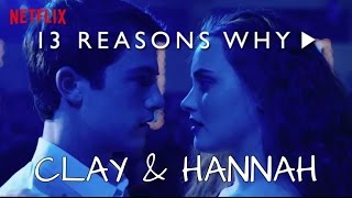 13 Reasons Why Tribute  Clay amp Hannah [upl. by Nnaed]