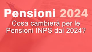 Pensioni 2024 Inps novità e aumenti INPS [upl. by Entsirhc364]